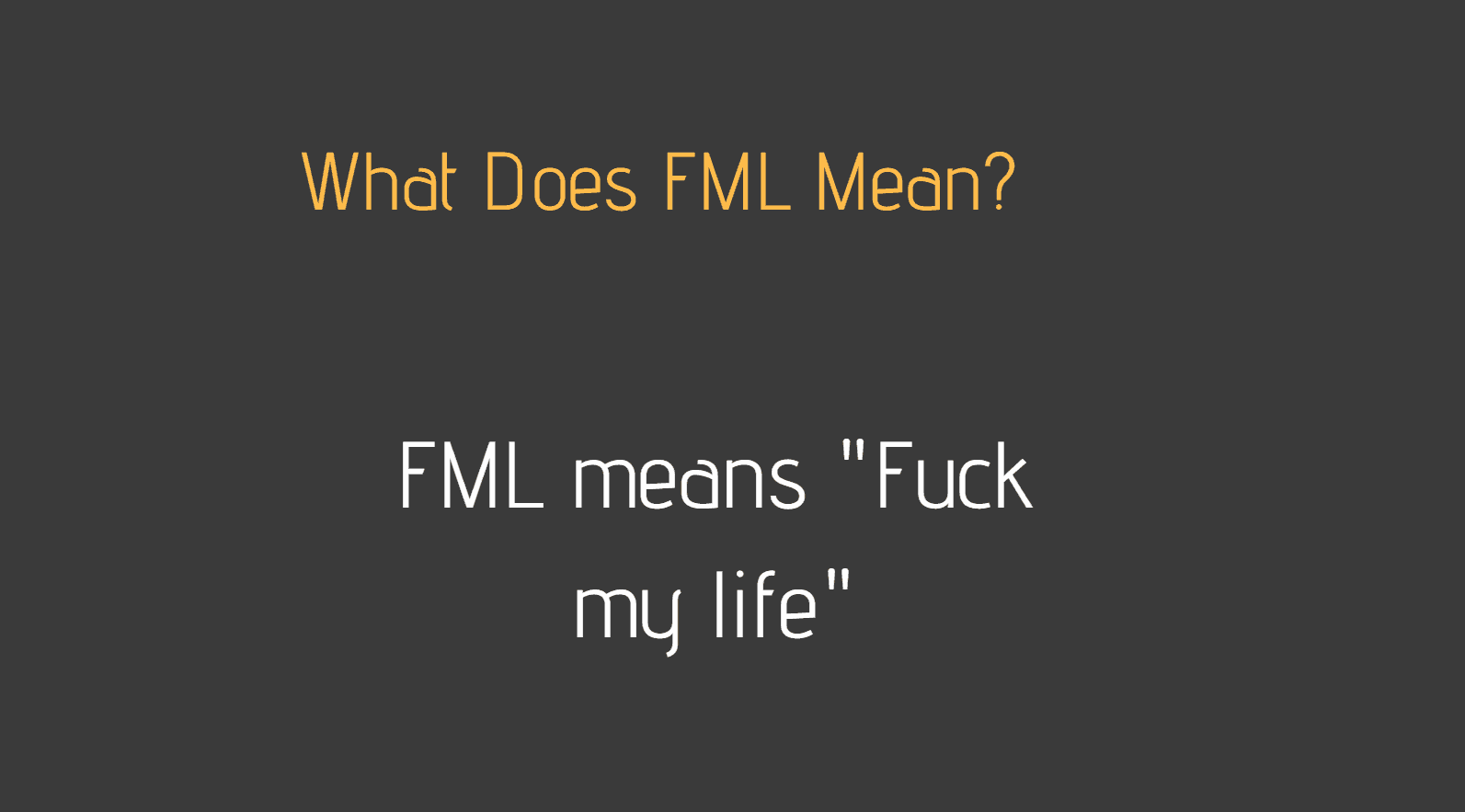 Fml meaning in chat
