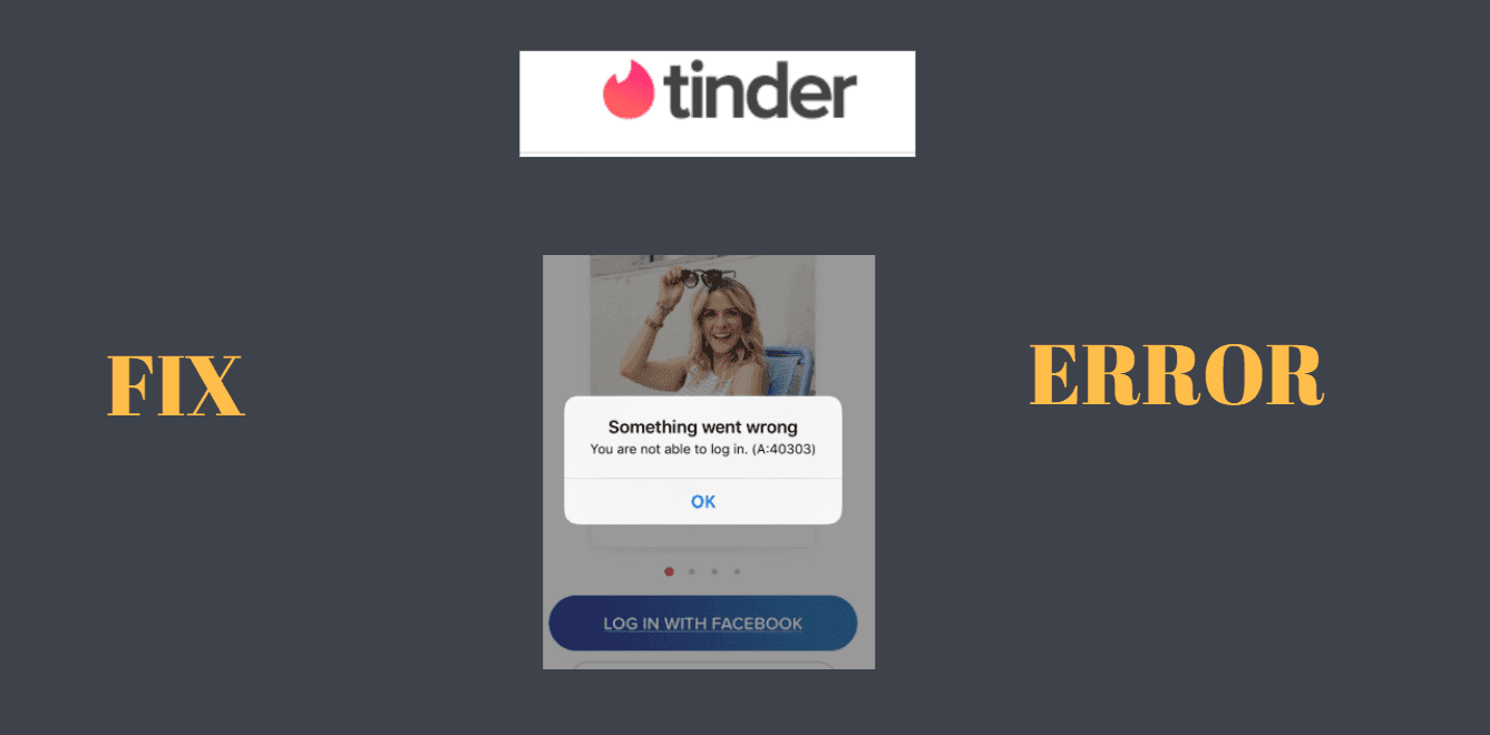 tinder error 40303 banned fix