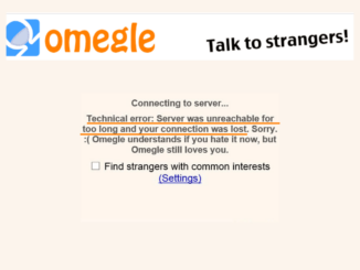 Fix Omegle Server Was Unreachable For Too Long