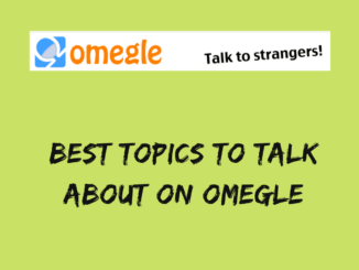 Best Topics to Talk About on Omegle