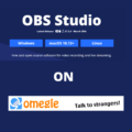 How to Use OBS Virtual Camera on Omegle