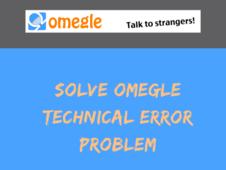 Omegle Technical Error Problem